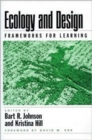 Ecology and Design : Frameworks For Learning - Book