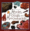 Rocks, Fossils, and Arrowheads - Book