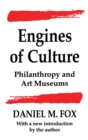 Engines of Culture : Philanthropy and Art Museums - Book