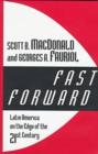 Fast Forward : Latin America on the Edge of the 21st Century - Book