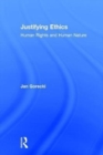 Justifying Ethics : Human Rights and Human Nature - Book