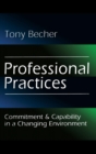 Professional Practices : Commitment and Capability in a Changing Environment - Book