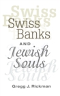 Swiss Banks and Jewish Souls - Book