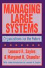 Managing Large Systems : Organizations for the Future - Book