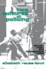 Two Cultures of Policing : Street Cops and Management Cops - Book