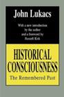 Historical Consciousness : The Remembered Past - Book