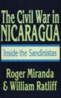 The Civil War in Nicaragua : Inside the Sandinistas - Book