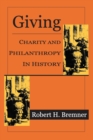Giving : Charity and Philanthropy in History - Book