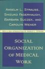 Social Organization of Medical Work - Book