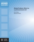 Wicked Problems : What Can Local Governments Do? - Book
