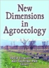 New Dimensions in Agroecology - Book