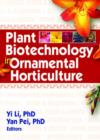 Plant Biotechnology in Ornamental Horticulture - Book