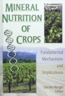 Mineral Nutrition of Crops : Fundamental Mechanisms and Implications - Book