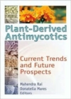 Plant-Derived Antimycotics : Current Trends and Future Prospects - Book