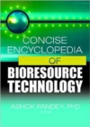 Concise Encyclopedia of Bioresource Technology - Book