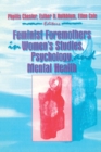 Feminist Foremothers in Women's Studies, Psychology, and Mental Health - Book