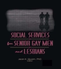 Social Services for Senior Gay Men and Lesbians - Book