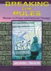 Breaking the Rules : Women in Prison and Feminist Therapy - Book