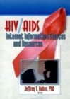 HIV/AIDS Internet Information Sources and Resources - Book