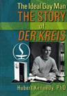 The Ideal Gay Man : The Story of Der Kreis - Book