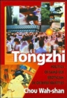 Tongzhi : Politics of Same-Sex Eroticism in Chinese Societies - Book