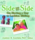 Side by Side : On Having a Gay or Lesbian Sibling - Book