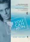 You Can Run : Gay, Glam, and Gritty Travels in South America - Book