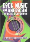 Rock Music in American Popular Culture II : More Rock 'n' Roll Resources - Book