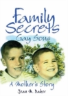 Family Secrets : Gay Sons - A Mother's Story - Book