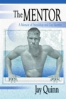 The Mentor : A Memoir of Friendship and Gay Identity - Book