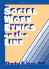 Social Work Ethics on the Line - Book