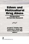 Ethnic and Multicultural Drug Abuse : Perspectives on Current Research - Book