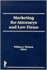 Marketing for Attorneys and Law Firms - Book