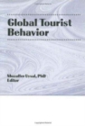 Global Tourist Behavior - Book