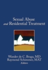 Sexual Abuse in Residential Treatment - Book