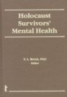 Holocaust Survivors' Mental Health - Book