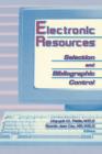 Electronic Resources : Selection and Bibliographic Control - Book
