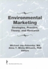 Environmental Marketing : Strategies, Practice, Theory, and Research - Book