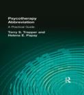 Psychotherapy Abbreviation : A Practical Guide - Book