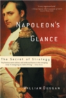 Napoleon's Glance : The Secret of Strategy - Book