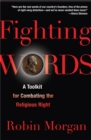 Fighting Words : A Toolkit for Combating the Religious Right - Book