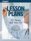 LESSON PLANS TO TRAIN LIKE YOU FLY - eBook