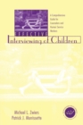 Effective Interviewing of Children : A Comprehensive Guide for Counselors and Human Service Workers - Book