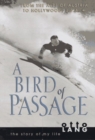 A Bird of Passage : The Story of My Life - Book
