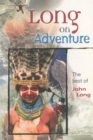 Long on Adventure : The Best of John Long - Book