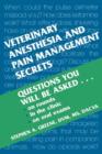 Veterinary Anesthesia and Pain Management Secrets - Book