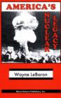 America's Nuclear Legacy - Book