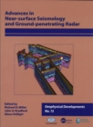 Advances in Near-surface Seismology and Ground-penetrating Radar, Volume 15 - Book