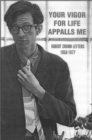 Your Vigour for Life Appalls Me : Robert Crumb Letters, 1958-77 - Book