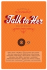 Talk to Her - Book